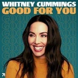 Good For You with Whitney Cummings cover art
