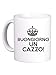 Tazza MUG Buongiorno un ca**o - REGALO SIMPATICA DIVERTENTE 449