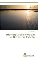 Strategic Decision-Making in the Energy Industry 3838150228 Book Cover