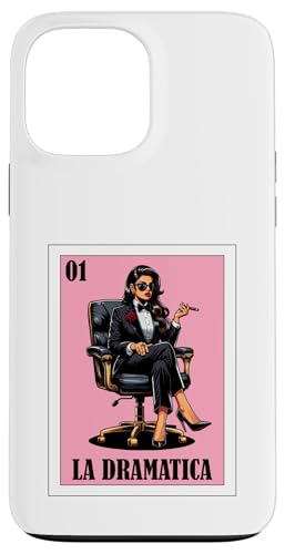 Funny Mexican Design for Latinas - La Dramatica �X�}�z�P�[�X iPhone 13 Pro Max �p