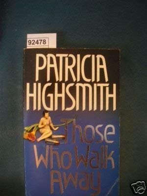 Those Who Walk Away 0099448602 Book Cover