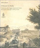 I Mozart in Italia. Cronistoria dei viag 8895341007 Book Cover