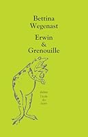 Erwin et Grenouille 2211079989 Book Cover
