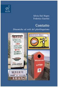 Contatto. Dinamiche ed esiti del plurilinguismo