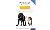 The Complete Companions for AQA Fourth Edition: 16-18: AQA Psychology A Level: Paper 3 Exam Workbook: Relationships: Get Revision with Results (Complete Companions Fifth Edition for AQA)