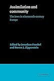 Assimilation and Community: The Jews in Nineteenth-Century Europe