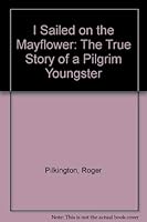 I Sailed on the Mayflower: The True Story of a Pilgrim Youngster 0533088208 Book Cover