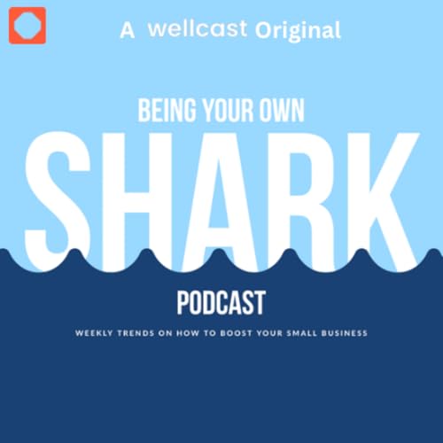 Being Your Own SHARK Podcast cover art