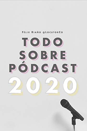 Todo Sobre P�dcast: 2020