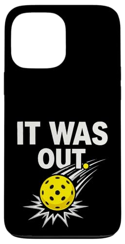 It was out Funny Pickleball Player �p�h���{�[�����D�� �X�}�z�P�[�X iPhone 13 Pro Max �p