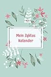 Mein Zyklus Kalender: Zyklustabellen zum Ausfüllen für die natürliche Familienplanung oder Verhütung | Basaltemperatur messen + Menstruationskalender ... 15,24 cm x 22,86 cm ~ A5 | Motiv: Mint Flower