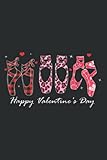 Happy Valentine S Day Ballet Lover Ballet Dancer Outfit: Lined For Memo Diary Journal, Perfect for School, Office & Home - 6