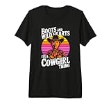 Boots and Wild Hearts Its A Cowgirl Thing Western...