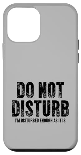 I'm Distured Enough As It Is Sarcastic ���p �X�}�z�P�[�X iPhone 12 mini �p