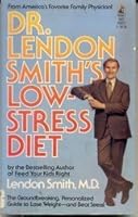 Dr. Lendon Smith's Low-Stress Diet Book 0070585008 Book Cover