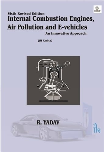 Internal Combustion Engines and Air Pollution & E-Vehicles: An innovative Approach