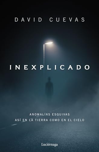 Inexplicado (ENIGMAS Y CONSPIRACIONES)