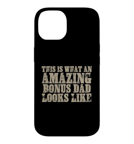 This Is What An Amazing Bonus Dad Looks Like ���̓� �X�}�z�P�[�X iPhone 14 �p