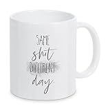 artboxONE Tasse Same Shit Different Day von Melanie Viola - Kaffeetasse Typografie