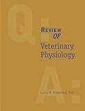 Review of Veterinary Physiology (The Quick Look Series in Veterinary Medicine)
