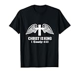 "Christ Is King" / katholischer oder protestantischer christlicher Spruch T-Shirt