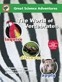Great Science Adventures World of Vertebrates (Great Science Adventures)