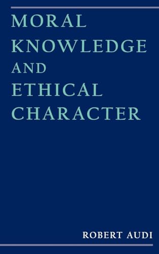 Moral Knowledge and Ethical Character view 2