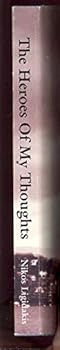 Hardcover The Heroes Of My Thoughts Book