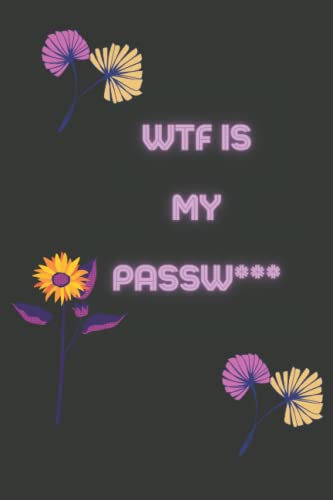 WTF is my passw***