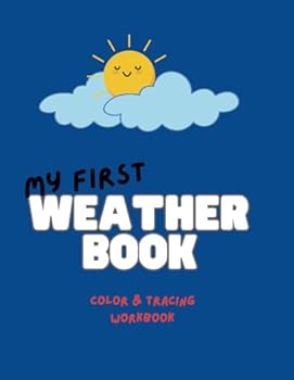Paperback My First Weather Book Color & Tracing Workbook Book
