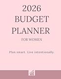  2026 Budget Planner for Women  Financial Organizer, Expense Tracker, Savings and Bill Tracker  Monthly Budget Book  Pastel Aesthetic Large 8.5x11 ... money and reach your goals-Elegant minimalis
