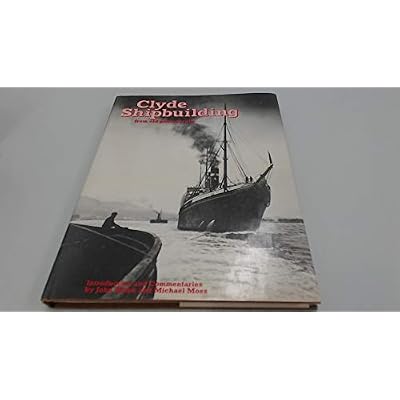 Clyde Shipbuilding from Old Photographs