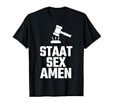 Stato sesso amen esame di stato avvocato regalo esame studente Maglietta
