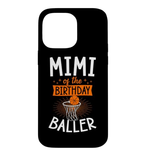 Mimi Of The Birthday Baller �}�b�`���O �o�X�P�b�g�{�[�� �t�@�~���[ �X�}�z�P�[�X iPhone 14 Pro Max �p