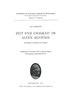 Zeit Und Ewigkeit Im Alten Agypten: Ein Beitrag Zur Geschichte Der Ewigkeit 3825324060 Book Cover