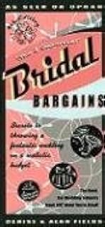 Bridal Bargains, 9th Edition: Secrets to Throwing a Fantastic Wedding on a Realistic Budget
