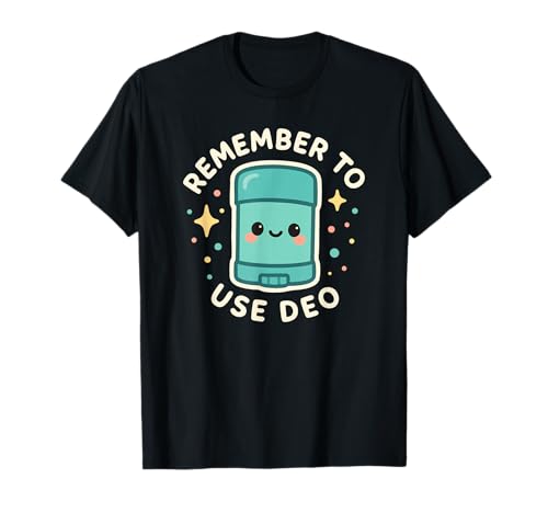 Divertido Personaje Desodorante Remember To Use Deo Camiseta