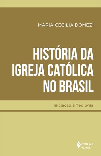 História da Igreja Católica no Brasil