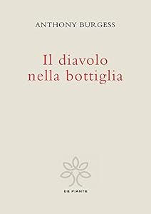 Il diavolo nella bottiglia. Ediz. critica: 1