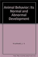 Animal Behavior: Its Normal and Abnormal Development, 1960, The International Behavioral Sciences Series, 261 pages with 67 figures. 0306105063 Book Cover