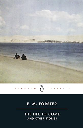 The Life to Come: And Other Stories