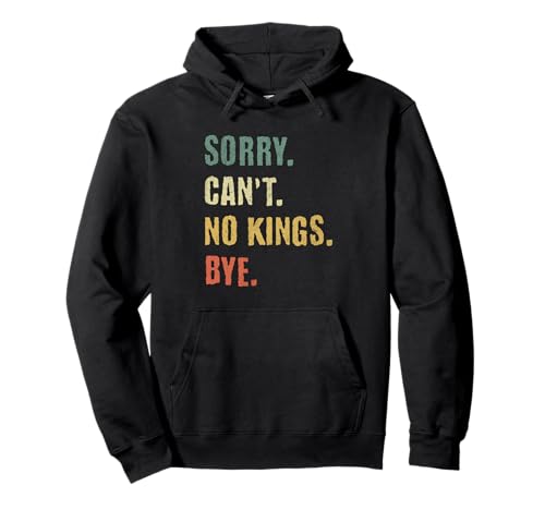 No Kings Bye Anti Monarchy Grunge Texto Sudadera con Capucha
