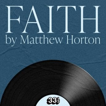 George Michael's Faith - Matthew Horton