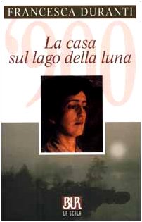 Casa Sul Lago Della Luna (Italian Edition) [Italian] 8817202819 Book Cover