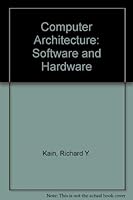 Computer Architecture: Software and Hardware 0131667785 Book Cover