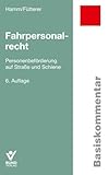 Fahrpersonalrecht: Personenbeförderung auf Straße und Schiene (Basiskommentar)
