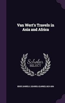 Hardcover Van Wert's Travels in Asia and Africa Book