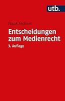 Entscheidungen Zum Medienrecht: Auswahl Fur Studium Und Praxis 3161561007 Book Cover