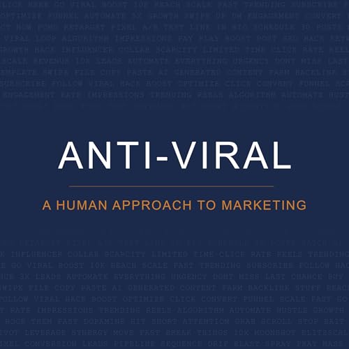 Anti-Viral: A Human Approach to Marketing cover art