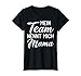 Femme Mein Team-Nennt Mich Mama Tasse T-Shirt